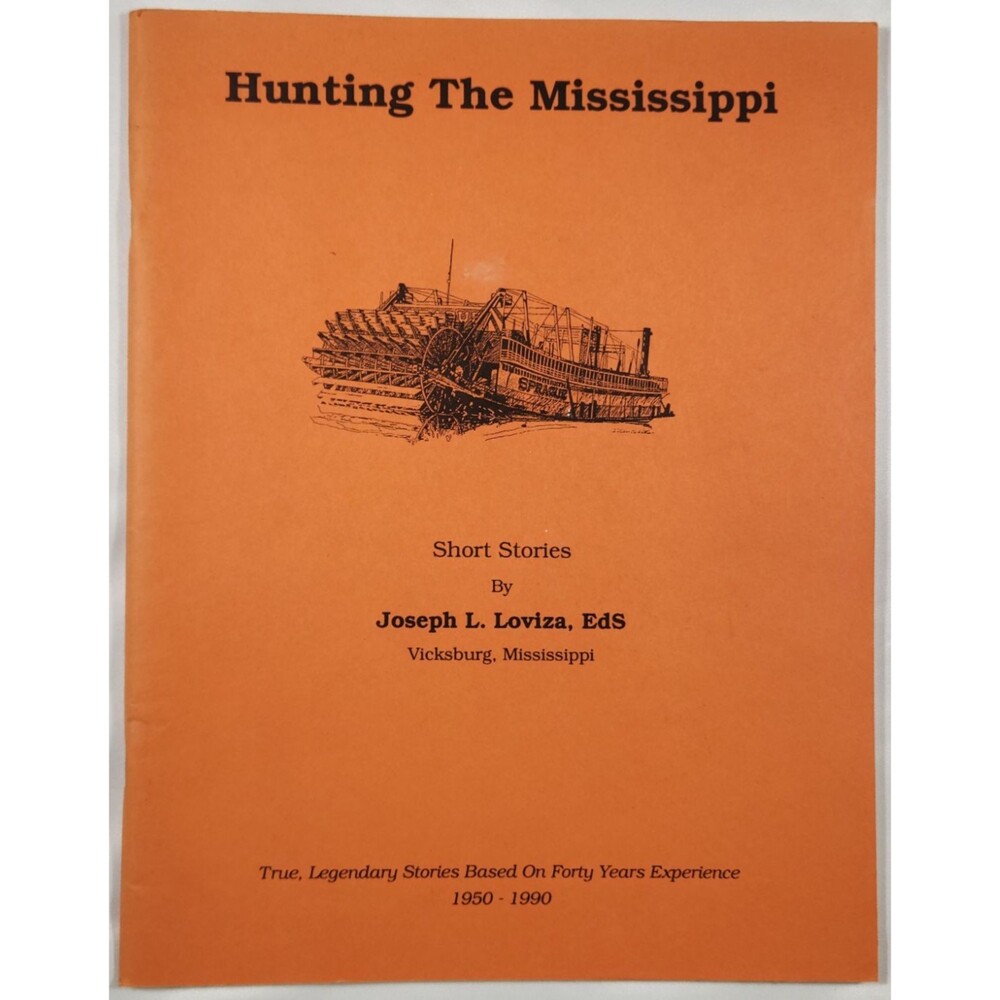 1990 Hunting The Mississippi Short Stories Joseph L. Loviza Signed History